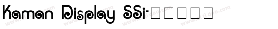 Kaman Display SSi字体转换